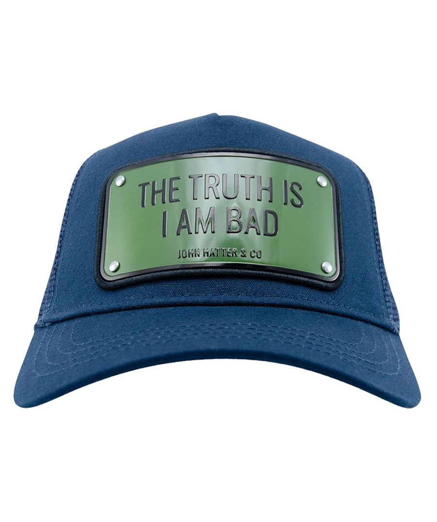 JOHN HATTER & CO  The Truth is I am Bad Cap 1-1028-U00