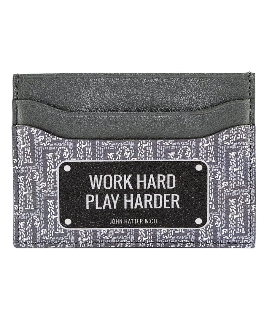 JOHN HATTER & CO Work Hard Play Harder Cardholder W-1073-U00